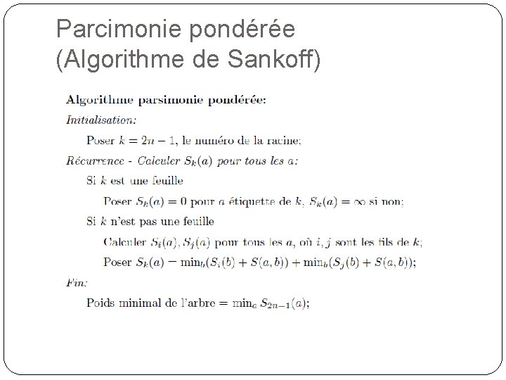 Parcimonie pondérée (Algorithme de Sankoff) 