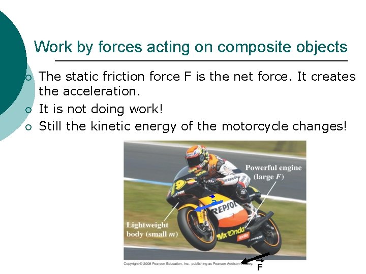 Work by forces acting on composite objects ¡ ¡ ¡ The static friction force