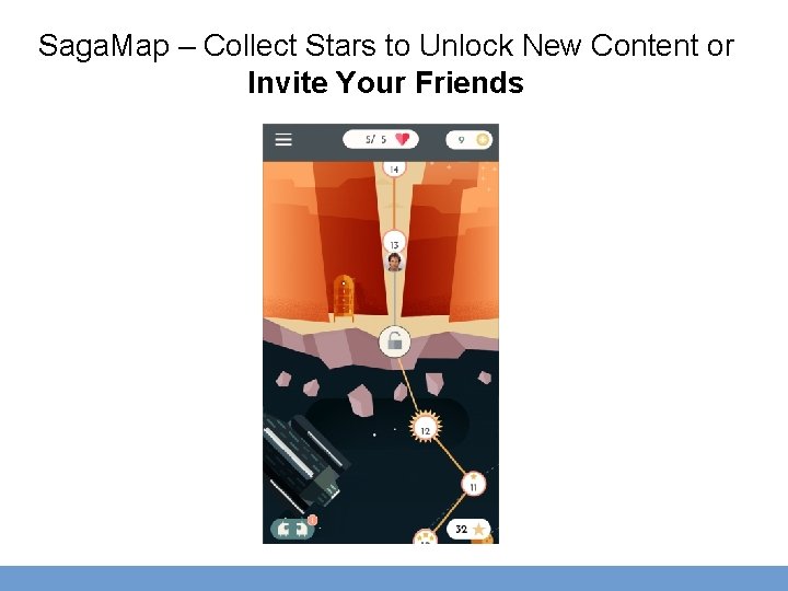 Saga. Map – Collect Stars to Unlock New Content or Invite Your Friends 