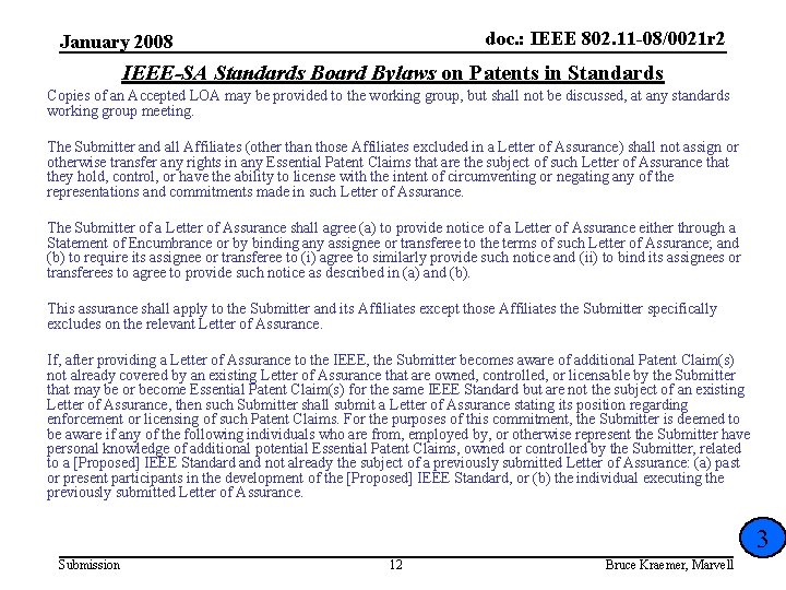 doc. : IEEE 802. 11 -08/0021 r 2 January 2008 IEEE-SA Standards Board Bylaws