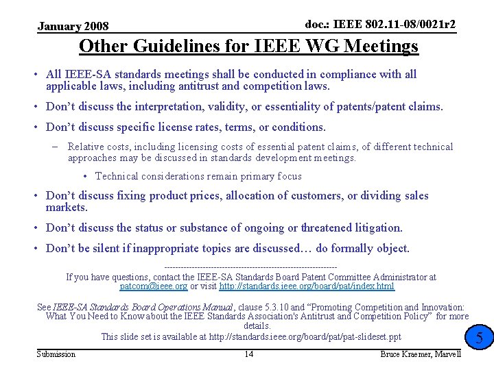 doc. : IEEE 802. 11 -08/0021 r 2 January 2008 Other Guidelines for IEEE