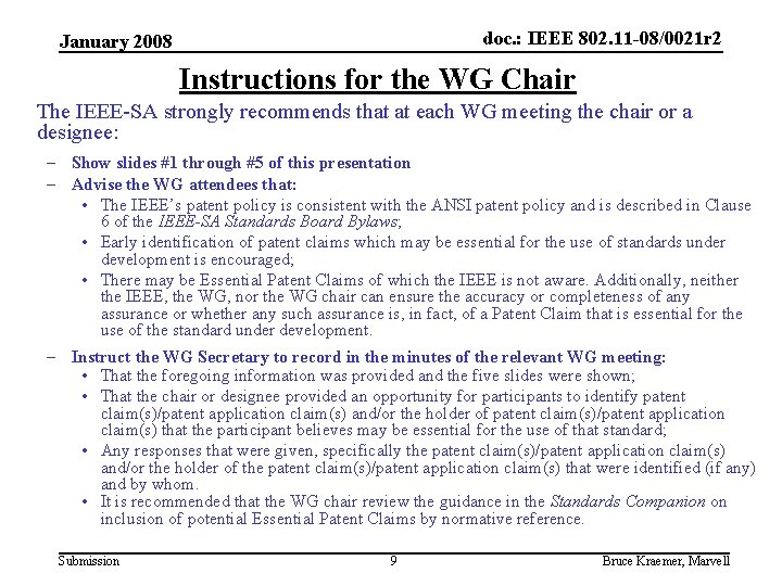 doc. : IEEE 802. 11 -08/0021 r 2 January 2008 Instructions for the WG