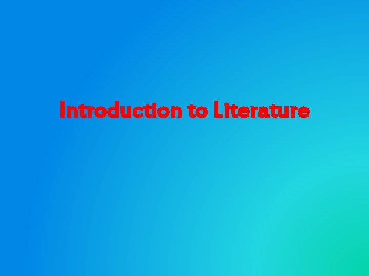 Introduction to Literature 