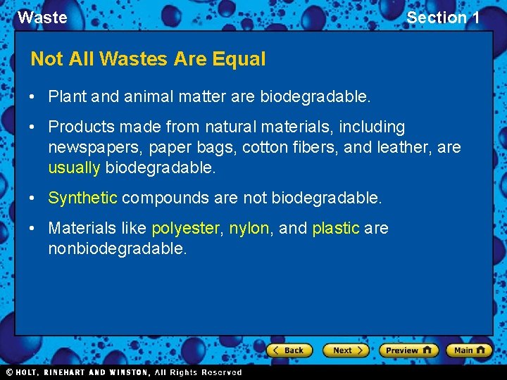 Waste Section 1 Not All Wastes Are Equal • Plant and animal matter are