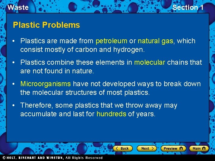 Waste Section 1 Plastic Problems • Plastics are made from petroleum or natural gas,