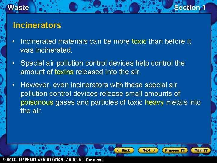 Waste Section 1 Incinerators • Incinerated materials can be more toxic than before it