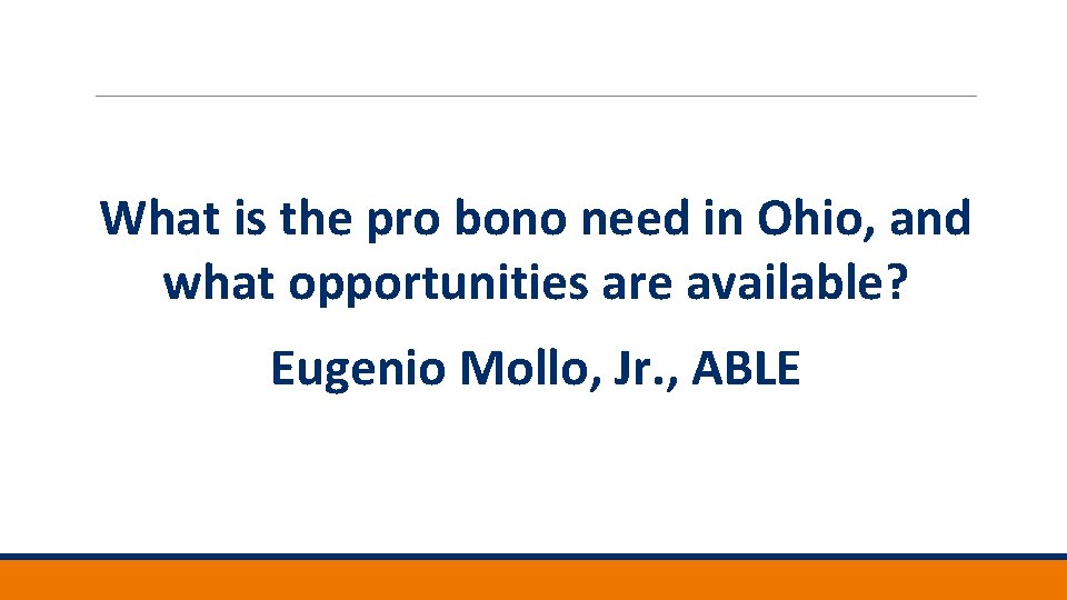 What is the pro bono need in Ohio, and what opportunities are available? Eugenio