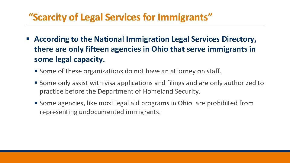 “Scarcity of Legal Services for Immigrants” § According to the National Immigration Legal Services