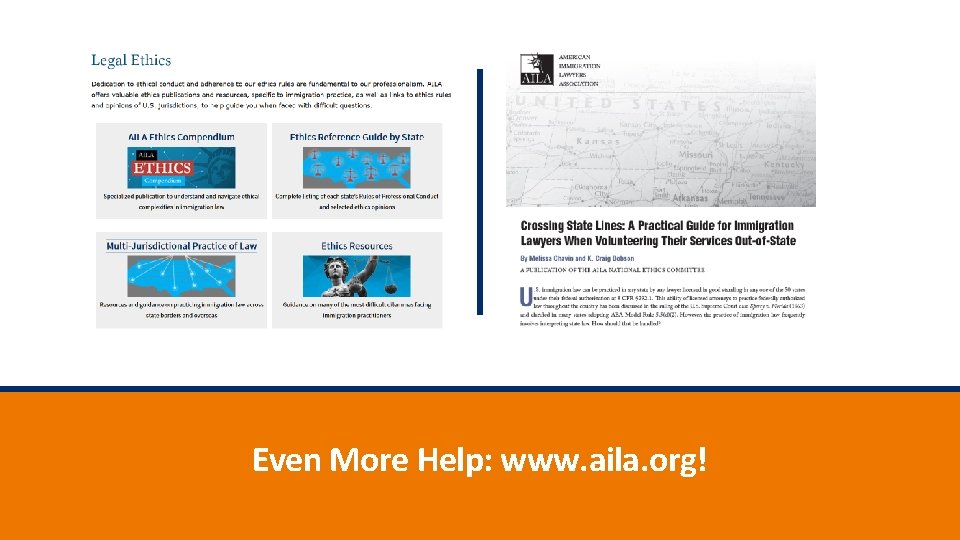 Even More Help: www. aila. org! 