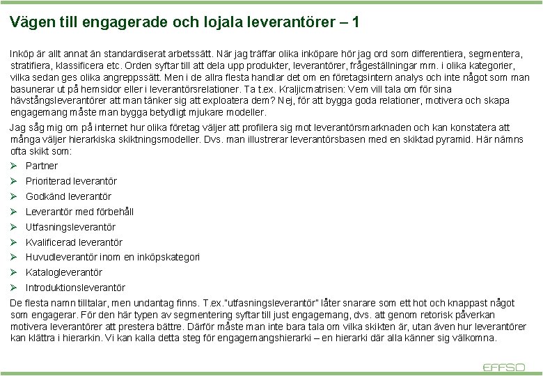 Vägen till engagerade och lojala leverantörer – 1 Inköp är allt annat än standardiserat