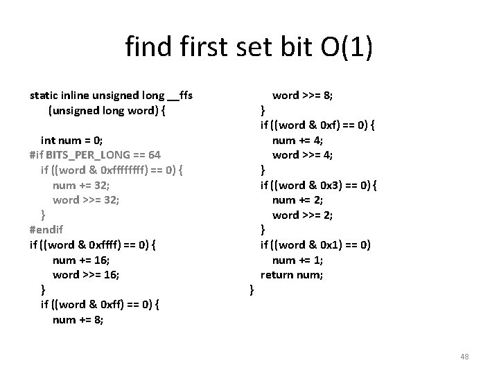 find first set bit O(1) word >>= 8; static inline unsigned long __ffs (unsigned