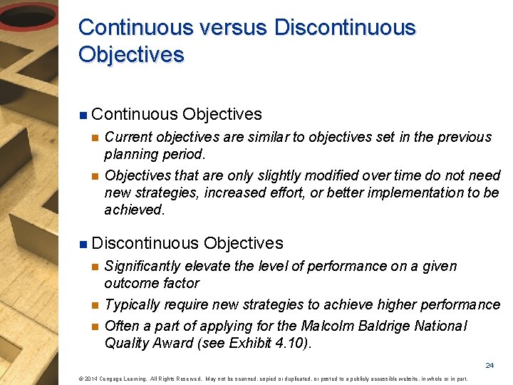 Continuous versus Discontinuous Objectives n Continuous n n Objectives Current objectives are similar to