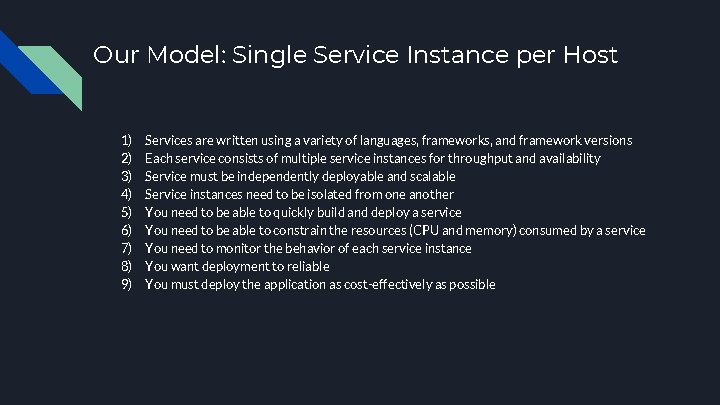 Our Model: Single Service Instance per Host 1) 2) 3) 4) 5) 6) 7)