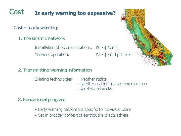 Cost Is early warning too expensive? Cost of early warning: 1. The seismic network Cost Is early warning too expensive? Cost of early warning: 1. The seismic network