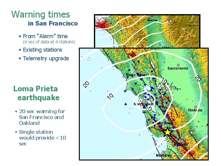 Warning times in San Francisco • From “Alarm” time (4 sec of data at Warning times in San Francisco • From “Alarm” time (4 sec of data at