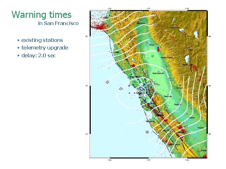 Warning times in San Francisco • existing stations • telemetry upgrade • delay: 2. Warning times in San Francisco • existing stations • telemetry upgrade • delay: 2.