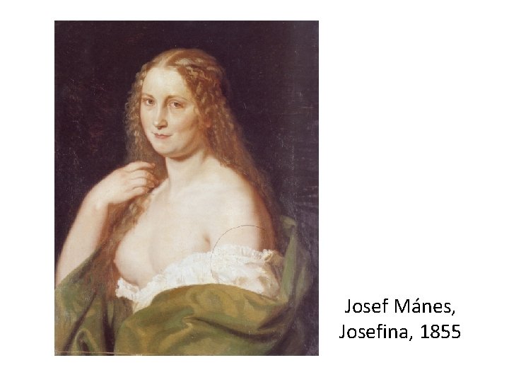 Josef Mánes, Josefina, 1855 