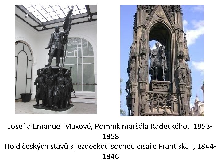 Josef a Emanuel Maxové, Pomník maršála Radeckého, 18531858 Hold českých stavů s jezdeckou sochou
