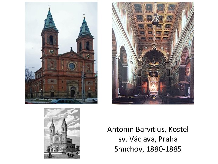 Antonín Barvitius, Kostel sv. Václava, Praha Smíchov, 1880 -1885 