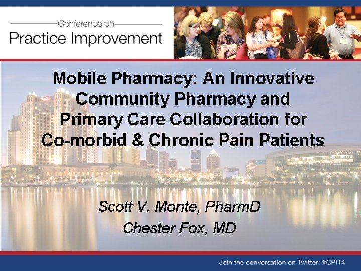 Mobile Pharmacy: An Innovative Community Pharmacy and Primary Care Collaboration for Co-morbid & Chronic