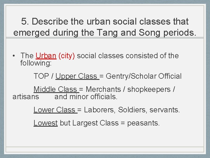 5. Describe the urban social classes that emerged during the Tang and Song periods.