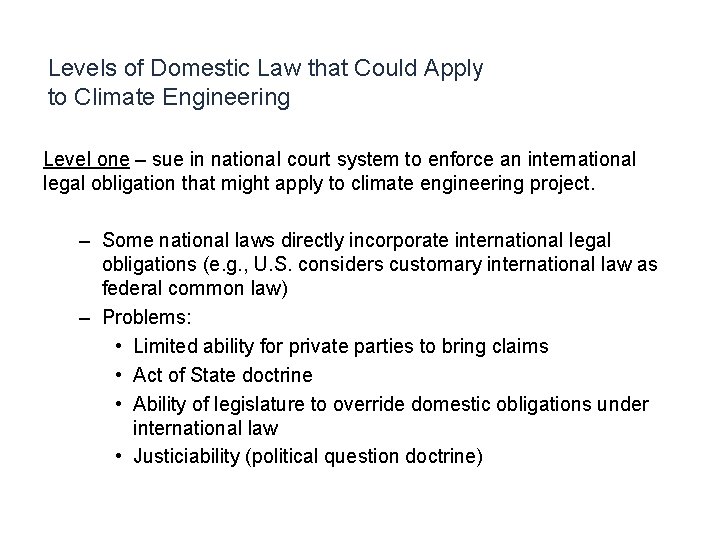 Levels of Domestic Law that Could Apply to Climate Engineering Level one – sue