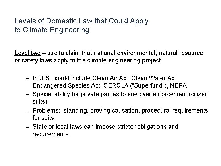 Levels of Domestic Law that Could Apply to Climate Engineering Level two – sue