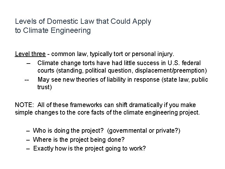 Levels of Domestic Law that Could Apply to Climate Engineering Level three - common