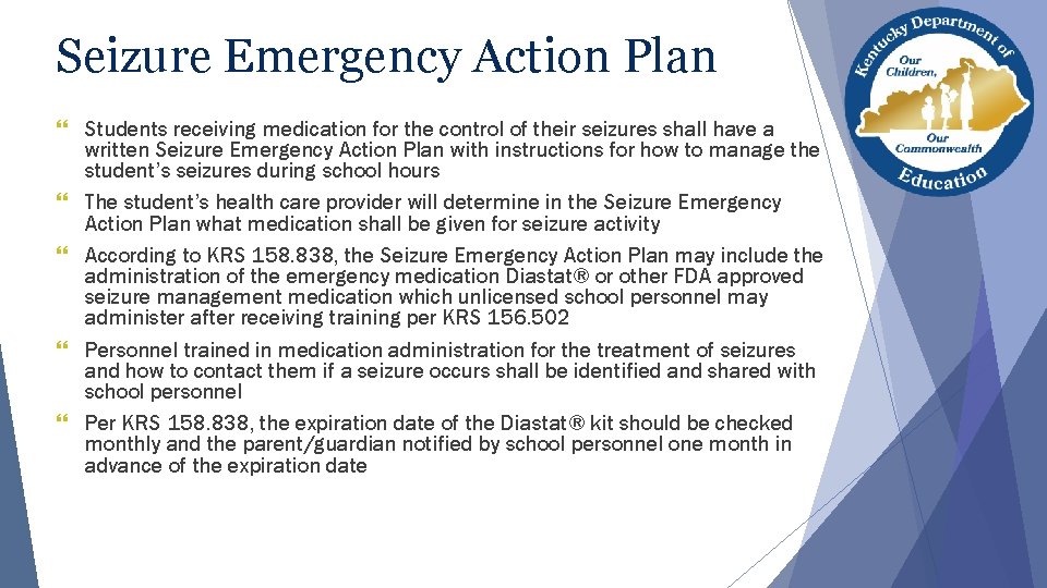 Seizure Emergency Action Plan } Students receiving medication for the control of their seizures
