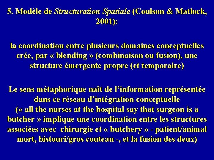 5. Modèle de Structuration Spatiale (Coulson & Matlock, 2001): la coordination entre plusieurs domaines