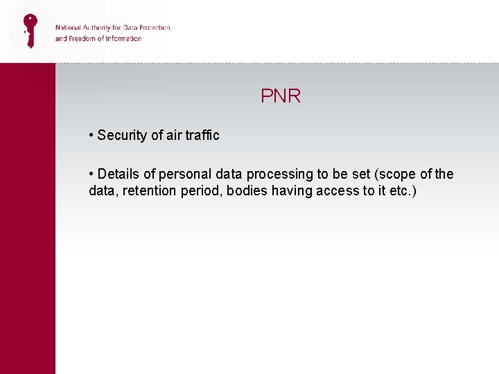 PNR • Security of air traffic • Details of personal data processing to be
