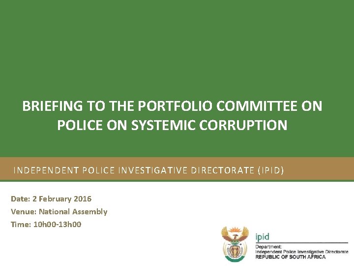 Strategic Plan 2012/17 and Annual Performance Plan 2012/13 BRIEFING TO THE PORTFOLIO COMMITTEE ON