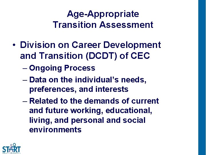 Age-Appropriate Transition Assessment • Division on Career Development and Transition (DCDT) of CEC –