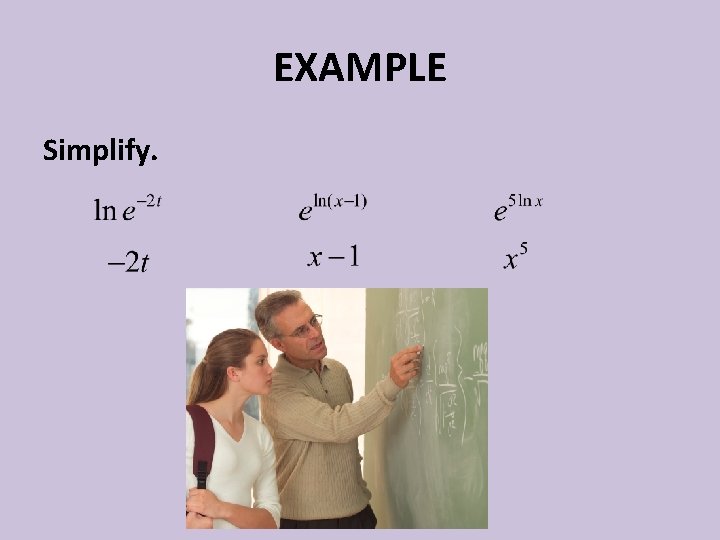 EXAMPLE Simplify. 