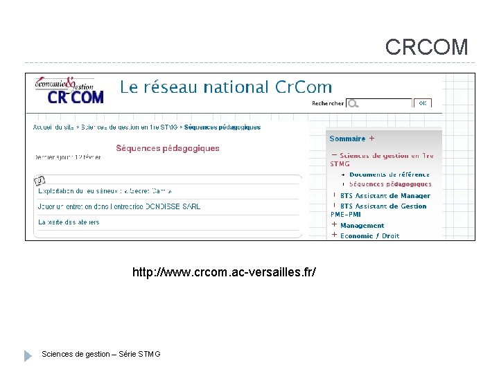 CRCOM http: //www. crcom. ac-versailles. fr/ Sciences de gestion – Série STMG 