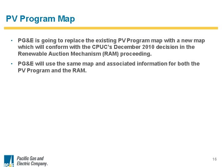 PV Program Map • PG&E is going to replace the existing PV Program map