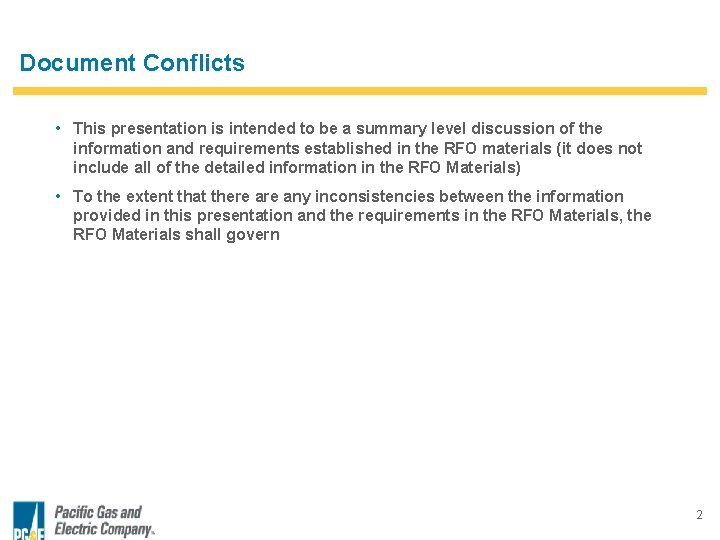 Document Conflicts • This presentation is intended to be a summary level discussion of