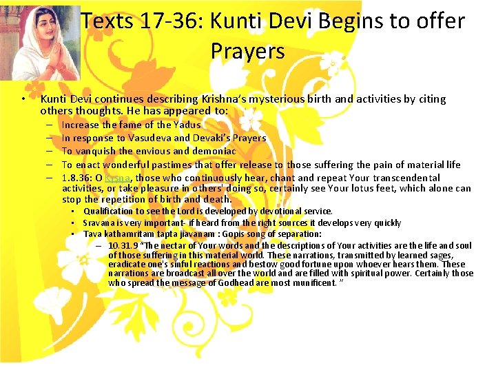 Texts 17 -36: Kunti Devi Begins to offer Prayers • Kunti Devi continues describing