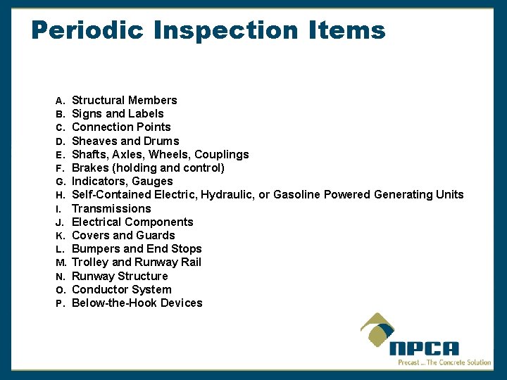 Periodic Inspection Items A. B. C. D. E. F. G. H. I. J. K.