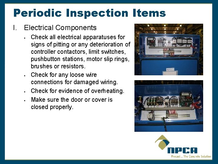 Periodic Inspection Items I. Electrical Components § § Check all electrical apparatuses for signs