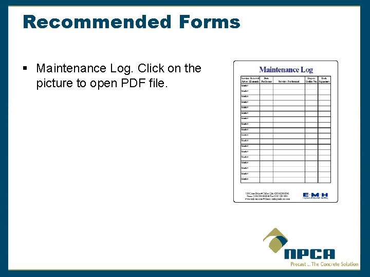 Recommended Forms § Maintenance Log. Click on the picture to open PDF file. 