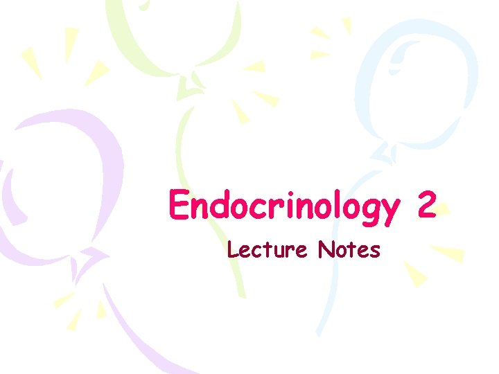 Endocrinology 2 Lecture Notes 