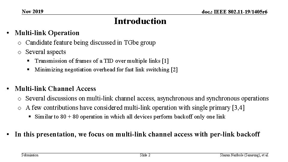 Nov 2019 doc. : IEEE 802. 11 -19/1405 r 6 Introduction • Multi-link Operation