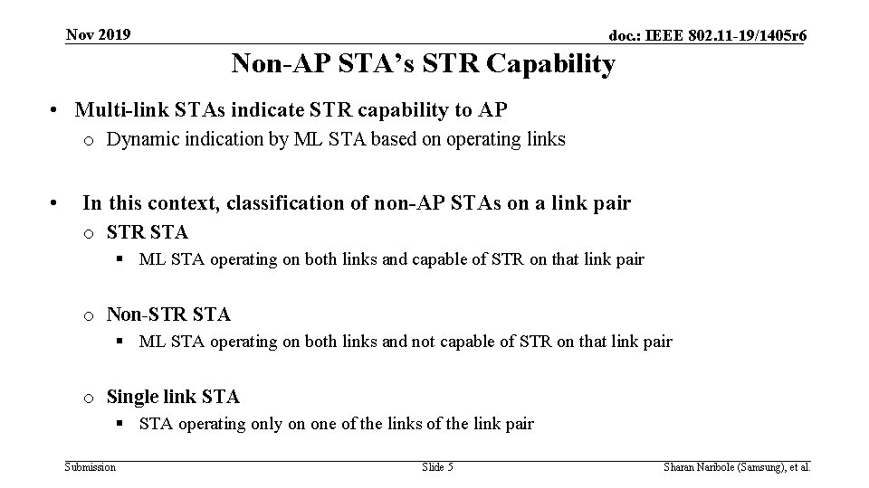 Nov 2019 doc. : IEEE 802. 11 -19/1405 r 6 Non-AP STA’s STR Capability