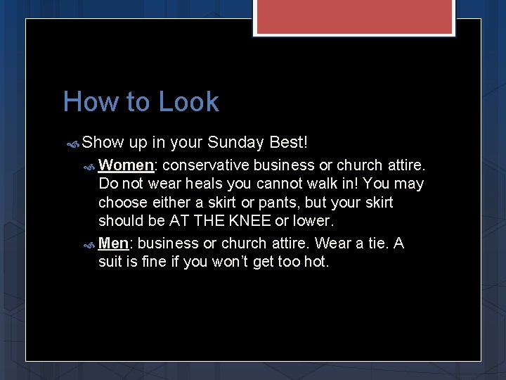 How to Look Show up in your Sunday Best! Women: conservative business or church