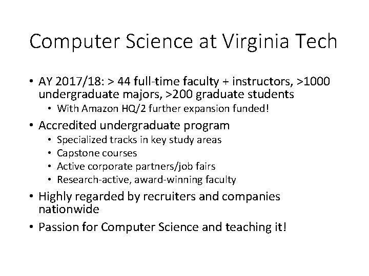 Computer Science at Virginia Tech • AY 2017/18: > 44 full-time faculty + instructors,