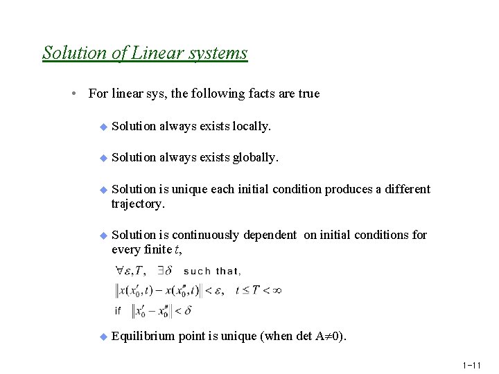 Solution of Linear systems • For linear sys, the following facts are true u