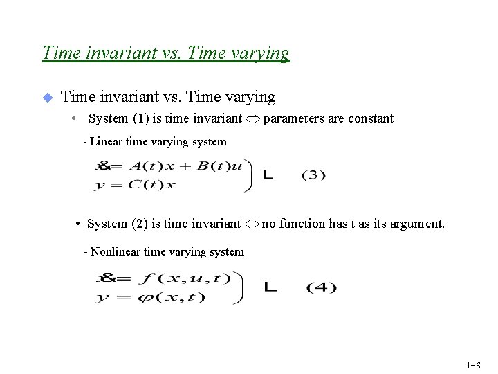 Time invariant vs. Time varying u Time invariant vs. Time varying • System (1)