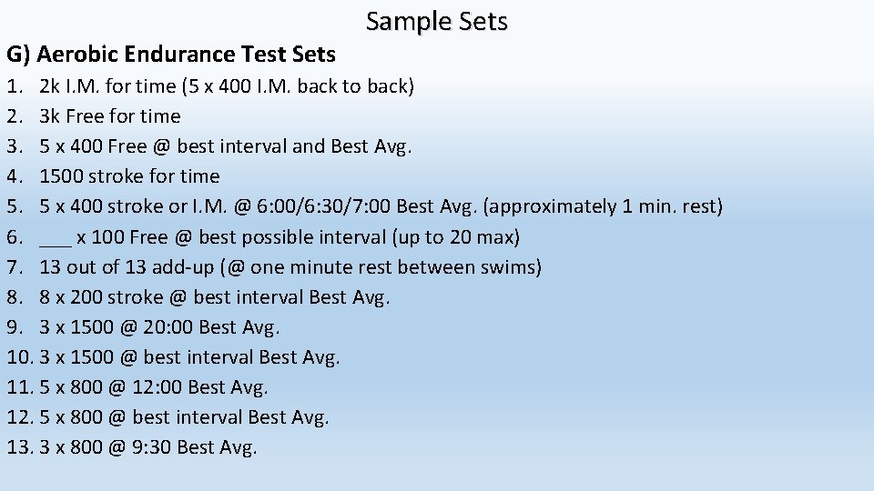G) Aerobic Endurance Test Sets Sample Sets 1. 2 k I. M. for time