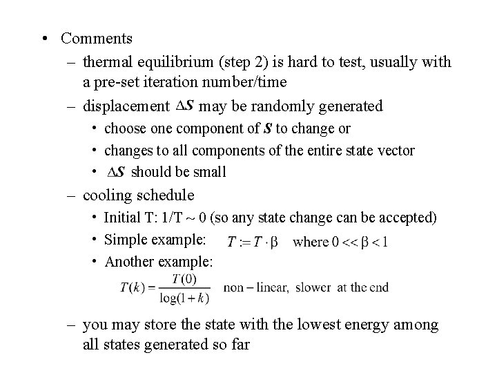  • Comments – thermal equilibrium (step 2) is hard to test, usually with
